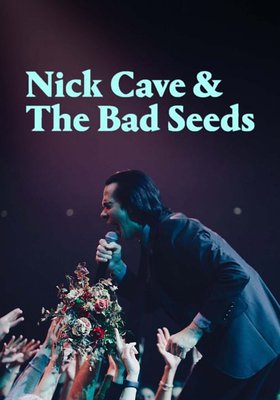 Nick Cave & The Bad Seeds: The Wild God Tour