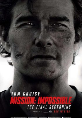 Mission: Impossible - The final Reckoning