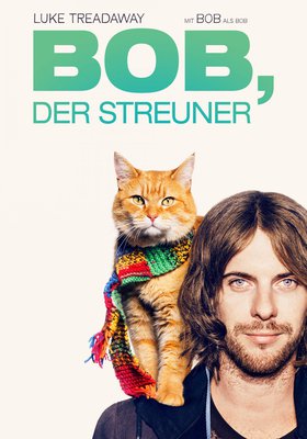 Bob, der Streuner Bob, der Streuner