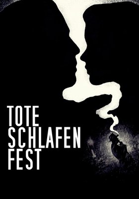 TOTEN SCHLAFEN FEST