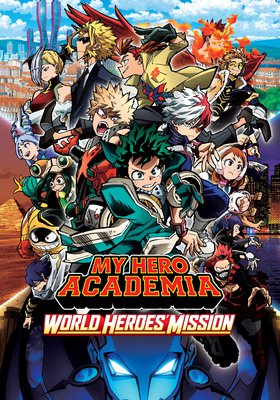 My Hero Academia – Movie 3: World Heroes’ Mission