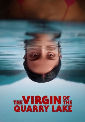 FINAL GIRLS BERLIN FILM FEST: THE VIRGIN OF QUARRY LAKE