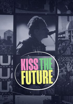 KISS THE FUTURE