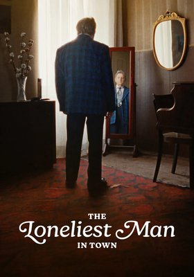 The Loneliest Man in Town
