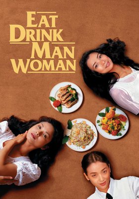 Eat Drink Man Woman