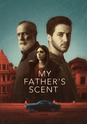17TH ALFILM: MY FATHER'S SCENT