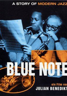 Blue Note - A Story of Modern Jazz Blue Note - A Story of Modern Jazz