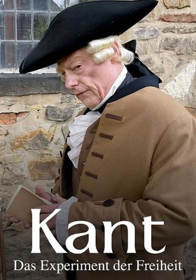 Kant - Das Experiment der Freiheit