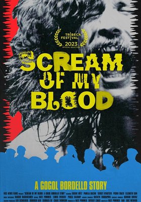 Scream of My Blood: A Gogol Bordello Story