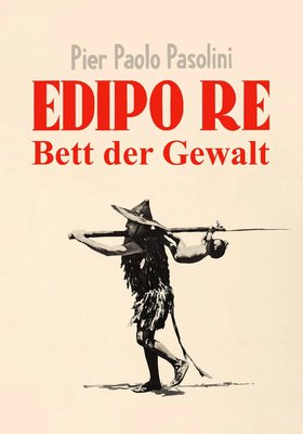 Edipo Re – Bett der Gewalt