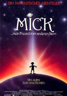 Mick... mein Freund vom anderen Stern