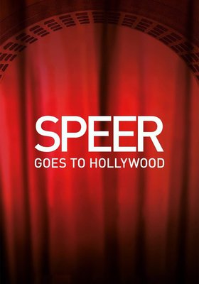 Speer Goes to Hollywood Speer Goes to Hollywood