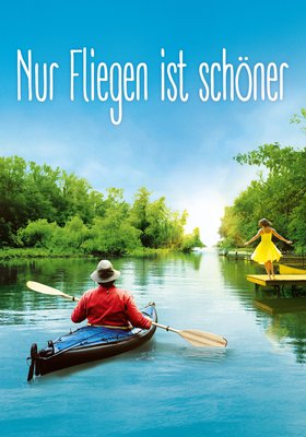 Nur Fliegen ist schöner