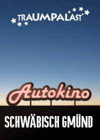 Autokino Schwäbisch Gmünd