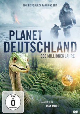 Planet Deutschland - 300 Millionen Jahre Planet Deutschland - 300 Millionen Jahre