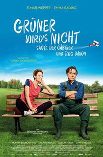 Grüner wird's nicht, sagte der Gärtner und flog davon Grüner wird's nicht, sagte der Gärtner und flog davon