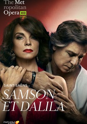 MET OPERA 2018/19: Camille Saint-Saens: Samson et Dalila