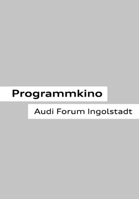 Programmkino im Audi Forum Ingolstadt