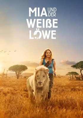 Mia und der weiße Löwe Mia und der weiße Löwe