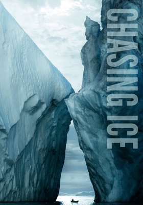 Chasing Ice Chasing Ice