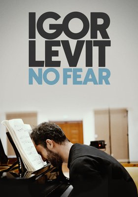 Igor Levit – No Fear Igor Levit – No Fear