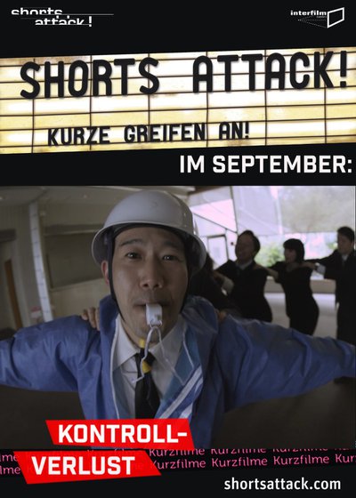 Shorts Attack 2026 - September: Kontrollverlust (Specials, OmU) – Gloria & Gloriette, 27.09.2026
