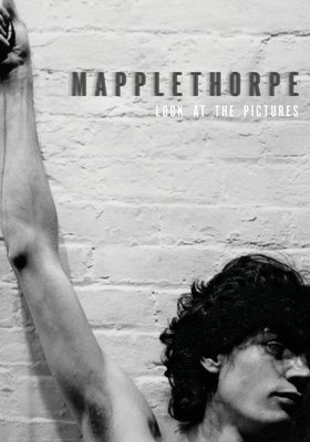 Mapplethorpe: Look at the Pictures