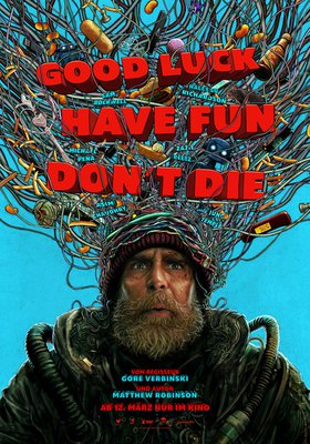 Good Luck, Have Fun, Don't Die