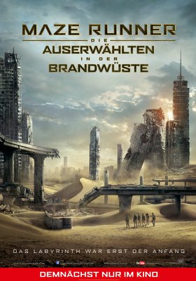Maze Runner - Die Auserwählten in der Brandwüste Maze Runner - Die Auserwählten in der Brandwüste