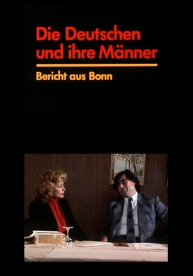 Dokumentarfilmsalon: DIE DEUTSCHEN UND IHRE MÄNNER - BERICHT AUS BONN
