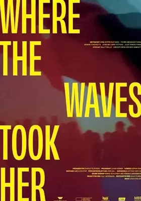 Where the Waves Took Her