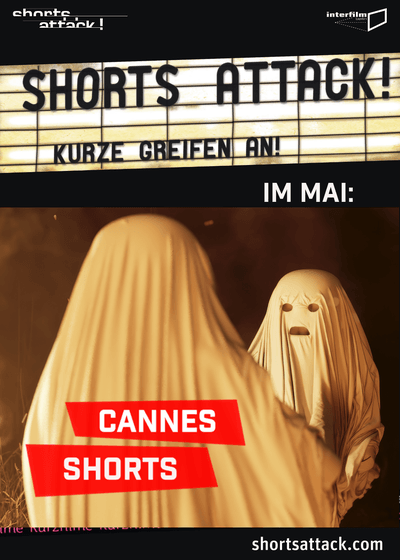 Shorts Attack 2026 - Mai: Cannes Shorts | (OmU) – Gloria & Gloriette, 31.05.2026