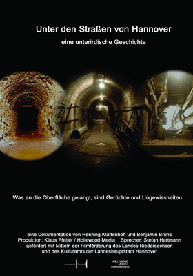 Unter den Straßen von Hannover - Eine unterirdische Geschichte