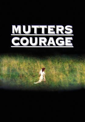 Mutters Courage Mutters Courage