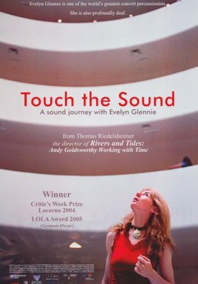 Touch the Sound - A Sound Journey with Evelyn Glennie Touch the Sound - A Sound Journey with Evelyn Glennie