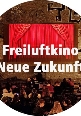Freiluftkino Neue Zukunft