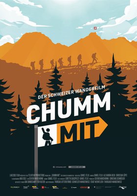 Chumm mit - Der Schweizer Wanderfilm Chumm mit - Der Schweizer Wanderfilm