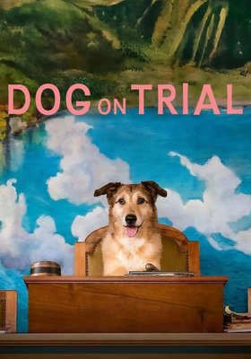 LE PROCÈS DU CHIEN LE PROCÈS DU CHIEN