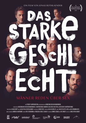 Das starke Geschlecht - Männer reden über Sex