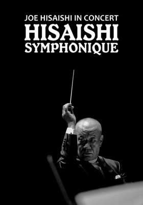 Joe Hisaishi Symphonic Concert