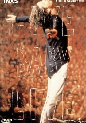 INXS - Live Baby Live