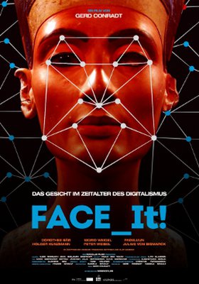 Face_It! - Das Gesicht im Zeitalter des Digitalismus Face_It! - Das Gesicht im Zeitalter des Digitalismus