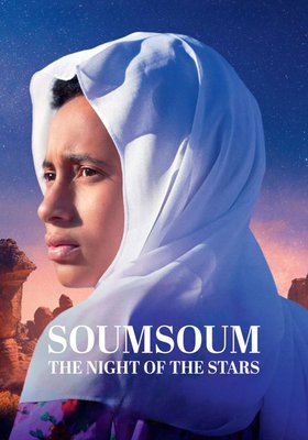 SOUMSOUM, LA NUIT DES ASTRES (SOUMSOUM, THE NIGHT OF THE STARS)