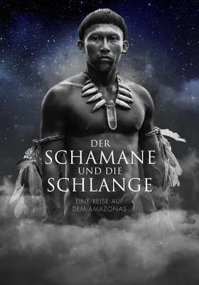 Der Schamane und die Schlange - Eine Reise auf dem Amazonas Der Schamane und die Schlange - Eine Reise auf dem Amazonas