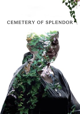 CEMETERY OF SPLENDOUR CEMETERY OF SPLENDOUR
