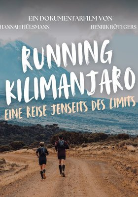 Running Kilimanjaro – Eine Reise jenseits des Limits