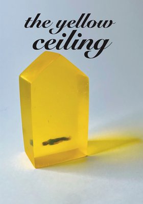 The Yellow Ceiling The Yellow Ceiling