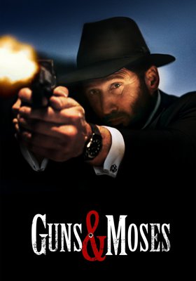 GUNS & MOSES