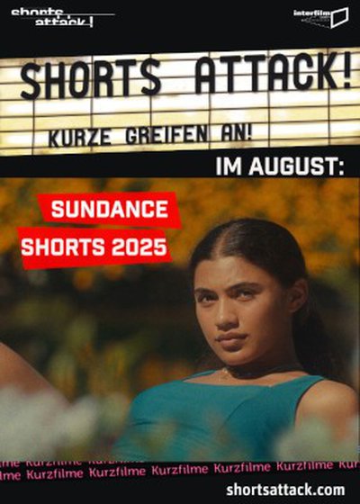 Shorts Attack! 2025 - August: Sundance Shorts (Specials, OmU)