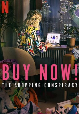 Buy Now! The Shopping Conspiracy